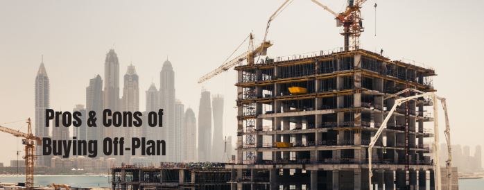 Benefits & Risks of Buying Off-Plan Property in Dubai: Should You Buy Off Plan in 2025?